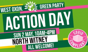 Witney Action Day, Sun 2 May. Vote Green, Vote Andrew Prosser!